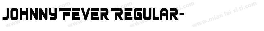 Johnny Fever Regular字体转换